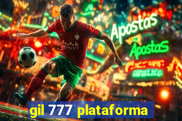 gil 777 plataforma